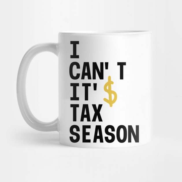 I can’t it’s tax season by J Best Selling⭐️⭐️⭐️⭐️⭐️